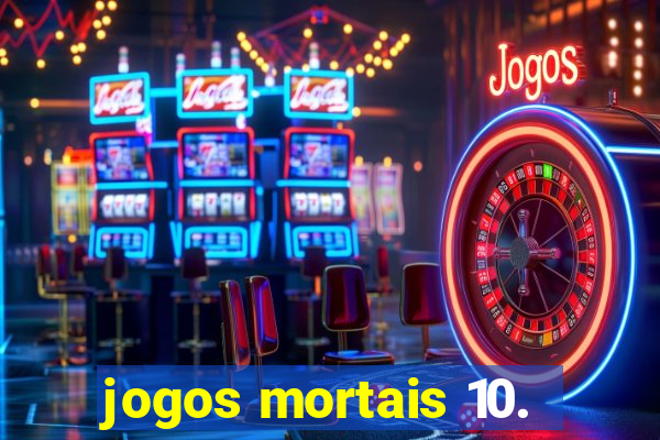 jogos mortais 10.